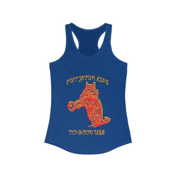 Introducing the "Put Your Lips To Good Use Tanktop," a blue racerback featuring a colorful, cartoon-style image of a cat holding a trumpet and the text "Put Your Lips To Good Use.