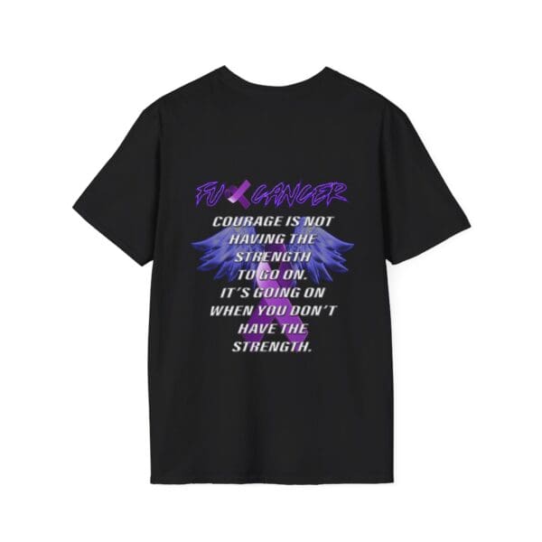 Black F*ck Cancer Ribbon T-Shirt featuring the text: "FU Cancer. Courage is not having the strength to go on. It’s going on when you don’t have the strength," along with a wings graphic.