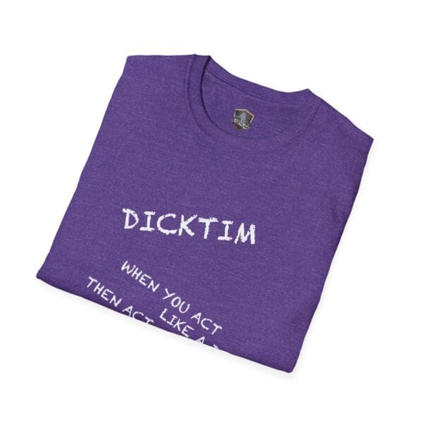 Purple Dicktim T-Shirt folded on a white background, featuring the text "DICKTIM" and a partially obscured phrase below it.