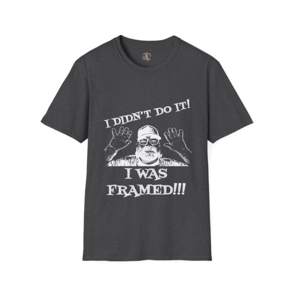 Gray George the Roadie's Iconic Icebreaker T-Shirt featuring a graphic of a man raising his hands, with the text: "I DIDN'T DO IT! I WAS FRAMED!!!