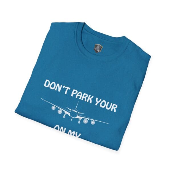 Blue t-shirt featuring an airplane graphic and the text "Don't Park Your Plane On My Dingy" in white.