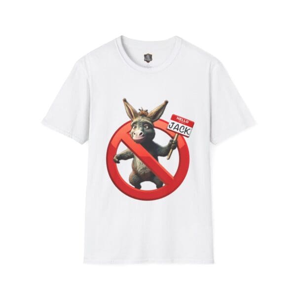 A white t-shirt showcases a cartoon donkey wearing a badge that says "Hello, my name is Jack," all within a red prohibition sign. The design is part of the "Don't Be A Jack Ass" product line.