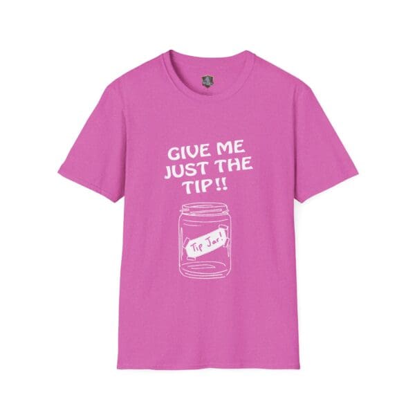 Pink "Give Me The Tips" T-shirt featuring a graphic of a tip jar labeled "Tip Jar" and the phrase "GIVE ME JUST THE TIP!!".