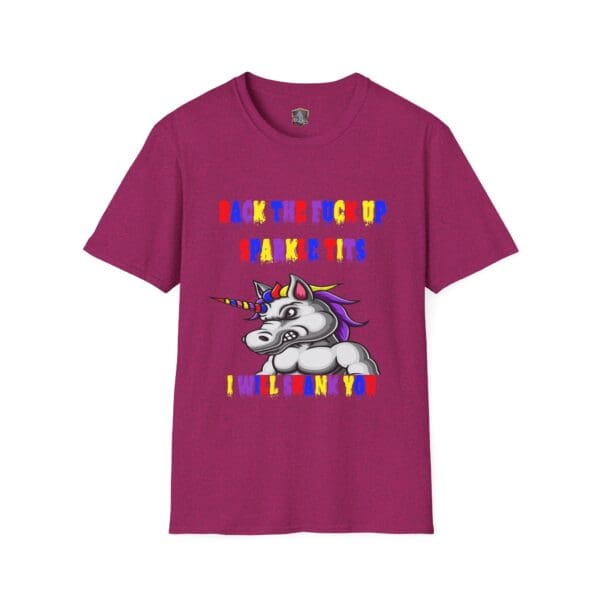 A maroon t-shirt from the Colorful Angry Unicorn Tee collection, adorned with an illustration of an irate unicorn and vibrant bold text delivering a humorous and assertive message.