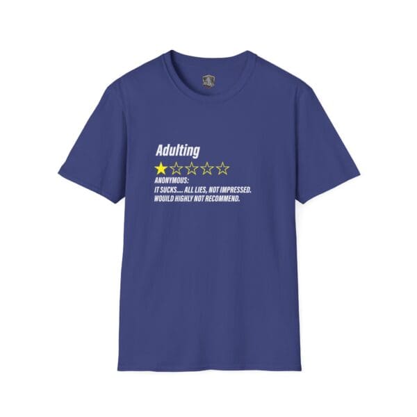 Adulting 1-Star Review T-Shirt: Blue shirt with the text "Adulting" received a negative review stating, "It sucks… All lies. Not impressed. Would highly not recommend.