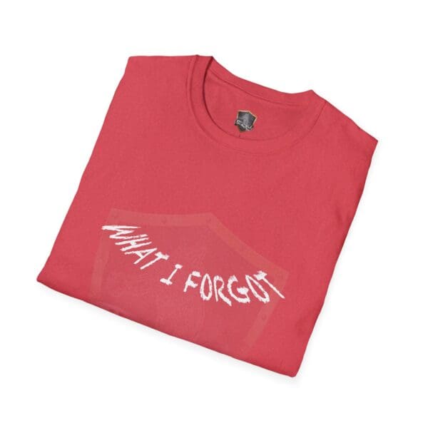 A red t-shirt from the "What I Forgot You Will Never Know" collection, featuring stylized white text on the front.