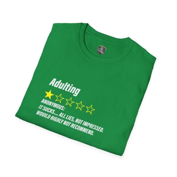 Green t-shirt featuring white and yellow text that says "Adulting 1-Star Review: It sucks... All lies. Not impressed. Would highly not recommend.