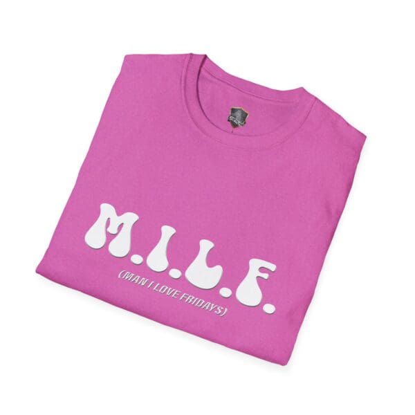 A folded M.I.L.F. (Man I Love Fridays) T-shirt in pink featuring the phrase in white letters on the front.