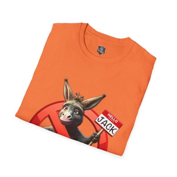 Orange t-shirt from the "Don't Be A Jack Ass" collection, showcasing a cartoon donkey with a name tag that reads "Hello Jack" and a prohibition symbol in the background.