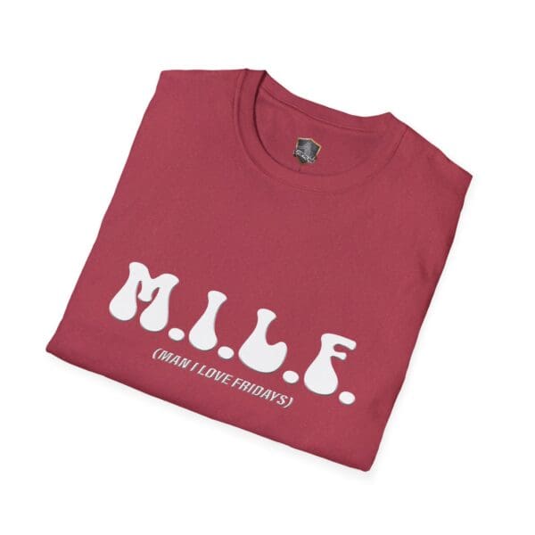 M.I.L.F. (Man I Love Fridays) T-Shirt in red, featuring white text, folded neatly.