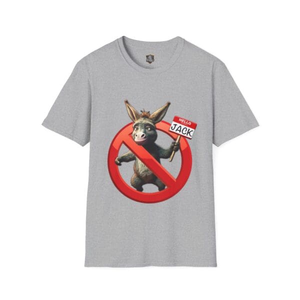 Gray t-shirt featuring a cartoon donkey with a nametag reading "Hello Jack" enclosed within a red prohibition symbol, from the "Don't Be A Jack Ass" collection.