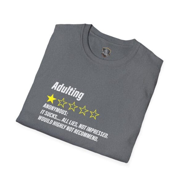 Gray T-shirt featuring the text: "Adulting" with five yellow stars, one filled. Below, it says: "Anonymous: It sucks... All lies, not impressed. Would highly not recommend."  
Product Name: Adulting 1-Star Review T-Shirt