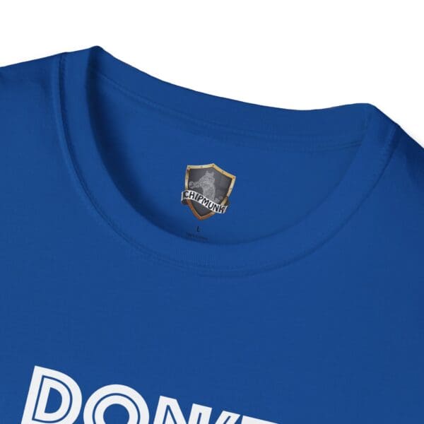 Blue Don't Be A... Tee with partially visible "DON'T" text, featuring a Chipmunk brand logo on the inside collar.