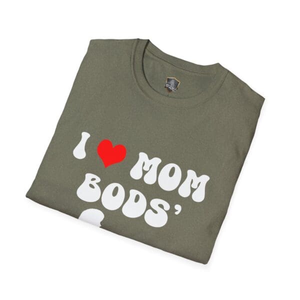 Green folded T-shirt with the text "I ❤️ Mom Bods" in white.