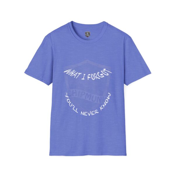 Blue "What I Forgot You Will Never Know" T-shirt featuring white text arranged around a transparent pentagon design.