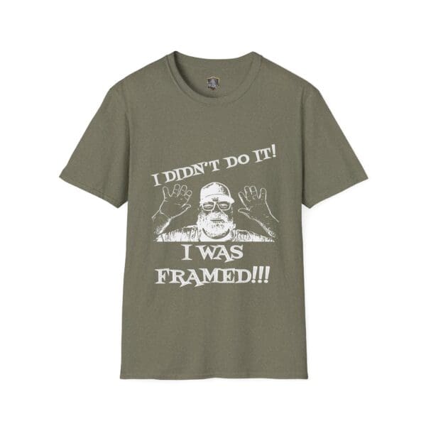 Olive green t-shirt featuring a graphic of a person raising their hands and the text, "I Didn't Do It! I Was Framed!!!," from the George the Roadie's Iconic Icebreaker T-Shirt collection.