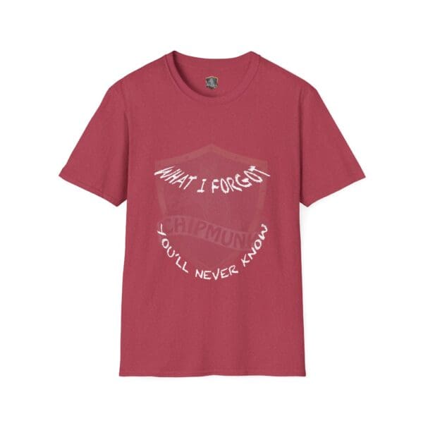 What I Forgot You Will Never Know T-Shirt in red, featuring white lettering and a faded logo behind the text.