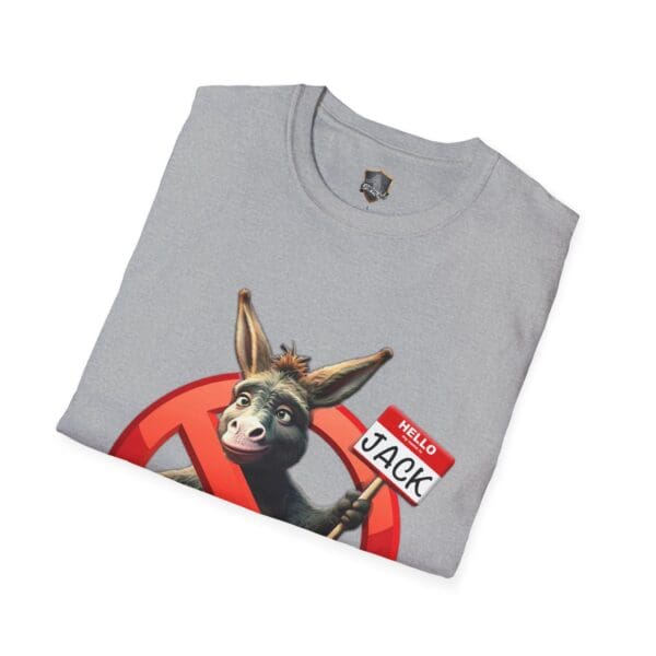 A folded gray T-shirt from the "Don't Be A Jack Ass" collection, featuring a cartoon donkey holding a name tag that says "Hello, Jack" with a red prohibition symbol.