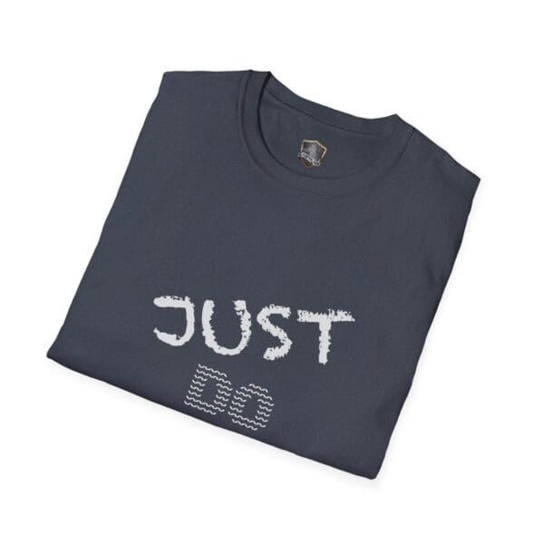 Just Do Your Job! T-Shirt - Image 8