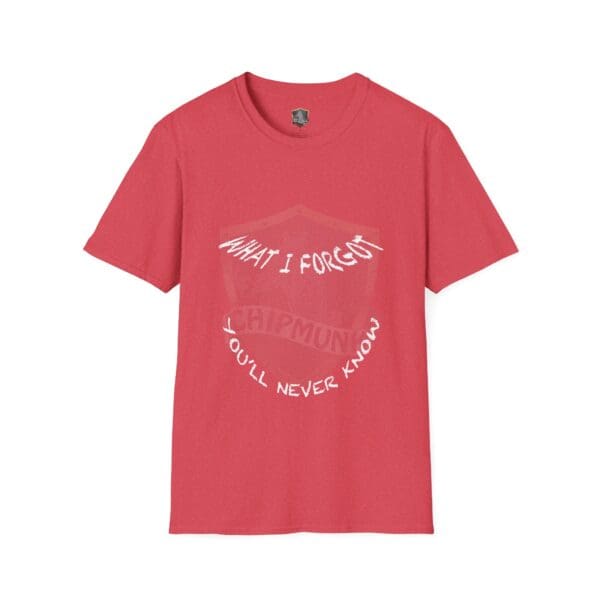 Red T-shirt with the text "What I Forgot You Will Never Know" in a white, curved design.