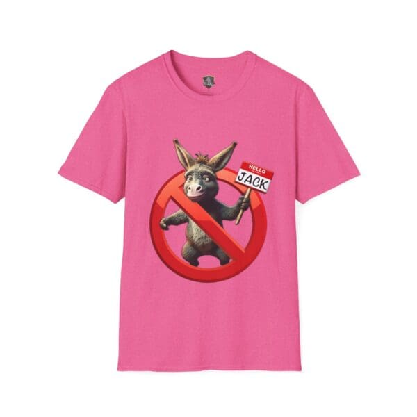 Pink T-shirt featuring an illustration of a donkey with a "no" symbol over it, and the text "Don't Be A Jack Ass" along with a name tag that reads "Hello, my name is Jack.