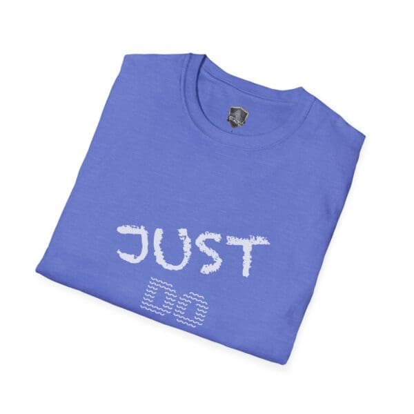 Blue t-shirt featuring the phrase "Just Do Your Job!" printed in white on the front.