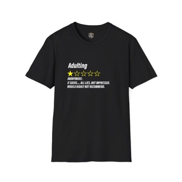 The Adulting 1-Star Review T-Shirt disappointed with its design, featuring black fabric and white and yellow text reading "Adulting." The reviewer expressed dissatisfaction, stating it was misleading and not praiseworthy, adding they would strongly advise against purchasing.