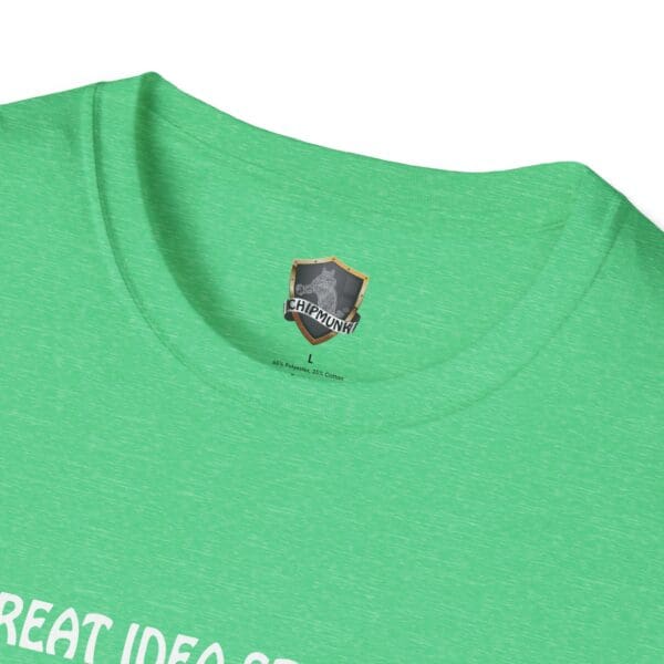 Close-up of a green Great Idea T-Shirt with part of the text visible and a label at the neck featuring a shield logo and the word "Chipmunk.