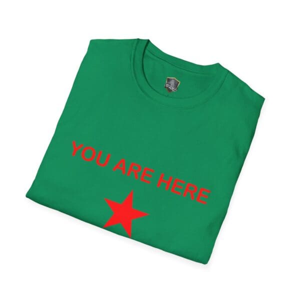 Guiding Star Tee Shirt in green featuring red text that says "YOU ARE HERE" with a red star underneath.