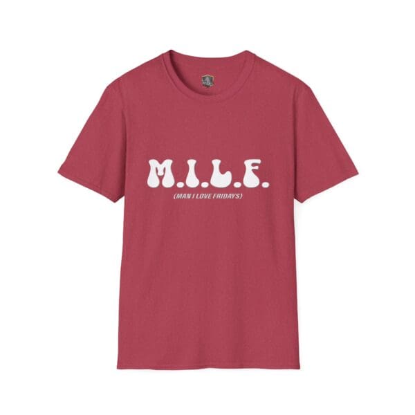 Red M.I.L.F. (Man I Love Fridays) T-Shirt with white lettering.