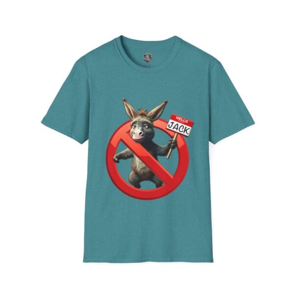 Teal t-shirt featuring the "Don't Be A Jack Ass" design, depicting a donkey with a name tag that reads "Jack," inside a red prohibition symbol.