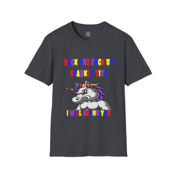 Colorful Angry Unicorn Tee featuring a unicorn graphic and the bold text: "Back the F*ck Up Sparkle Tits I Will Shank You" in vibrant letters.