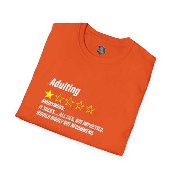 Adulting 1-Star Review T-Shirt featuring the text "Adulting": Unanimous customer feedback states, "It sucks... All lies. Not impressed. Would highly not recommend.