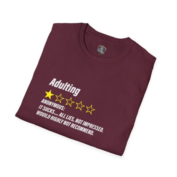 Adulting 1-Star Review T-Shirt: "Anonymous: It sucks... All lies, not impressed. Would highly not recommend.