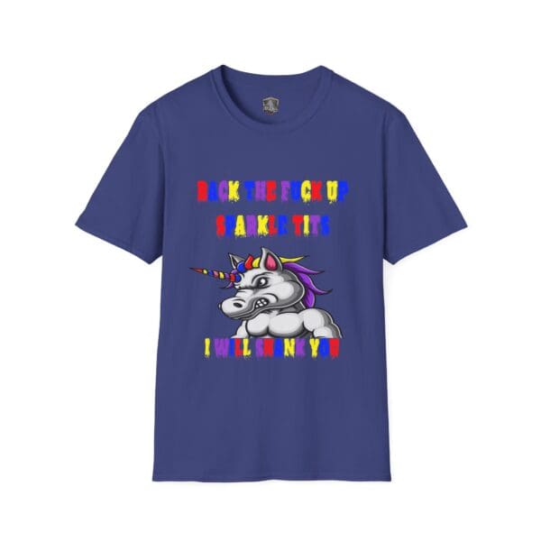 Colorful Angry Unicorn Tee showcasing a cartoon unicorn with the phrase: "Back the fuck up, sparkle tits, I will shank you" in vibrant letters.