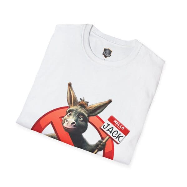 White t-shirt featuring a cartoon donkey with a red prohibition symbol and the text "Don't Be A Jack Ass.