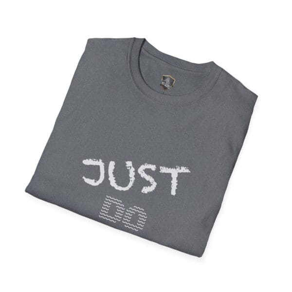 Grey folded t-shirt with "Just Do Your Job!" printed in white on the front.