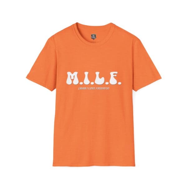 T-shirt featuring the text "M.I.L.F. (Man I Love Fridays)" printed on the front in white on an orange background.