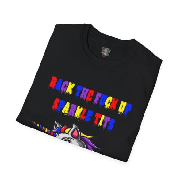 Colorful Angry Unicorn Tee with vibrant text that reads "Back the f*** up, Sparkle Tits" and features an illustration of a unicorn at the bottom.