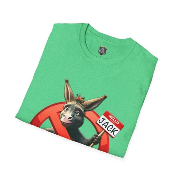 Cartoon donkey green t-shirt featuring a name tag reading "Jack" alongside a red prohibition sign, from the "Don't Be A Jack Ass" collection.