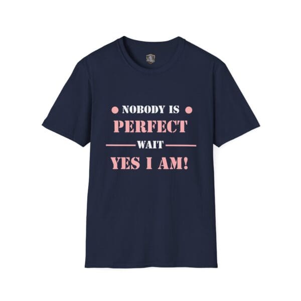 The "Nobody Is Perfect" Statement T-Shirt is navy blue with pink text that reads, "Nobody is perfect. Wait, yes I am!