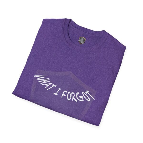 A folded purple T-shirt featuring the phrase "WHAT I FORGOT" on the front, known as the "What I Forgot You Will Never Know T-Shirt.