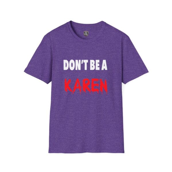 Don't Be a Karen" T-Shirt in purple, featuring the text "DON'T BE A KAREN" in white and red letters.