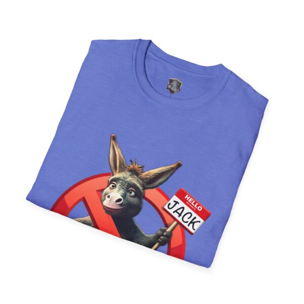 T-shirt: "Don't Be A Jack Ass" featuring a blue design with an animated donkey holding a "Hello, my name is Jack" name tag, set against a backdrop of a red prohibition symbol.