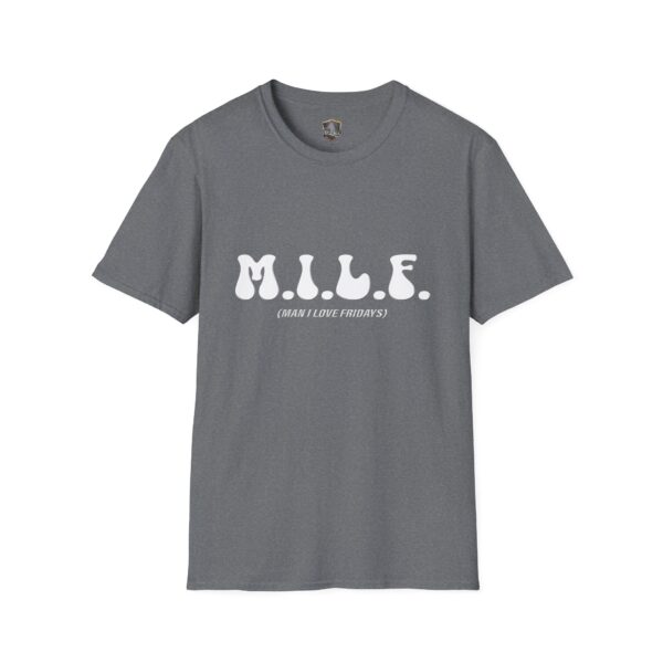 Gray t-shirt featuring the M.I.L.F. (Man I Love Fridays) design printed in white on the front.