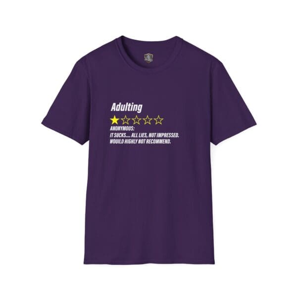 Adulting 1-Star Review T-Shirt: Purple, with text reading "Adulting ★☆☆☆☆ Anonymous: It sucks... all lies. Not impressed. Would highly not recommend.