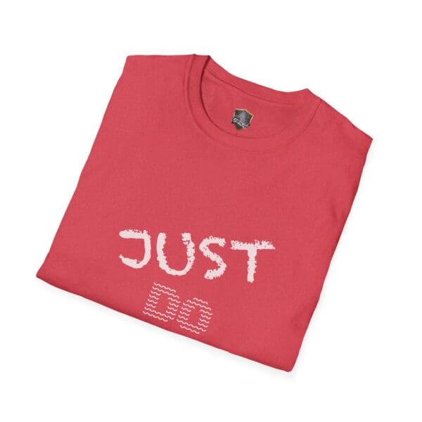 Folded red T-shirt with "Just Do Your Job!" written in white on the front.