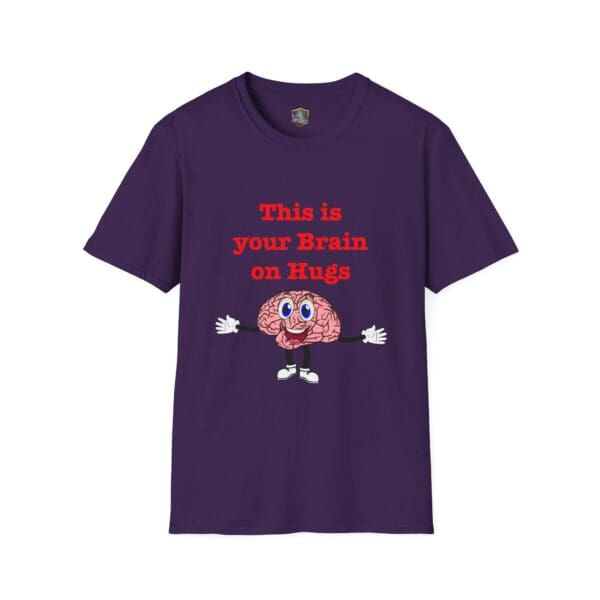 A t-shirt displaying a cartoon brain character with the text "This is Your Brain on Hugs" in red.