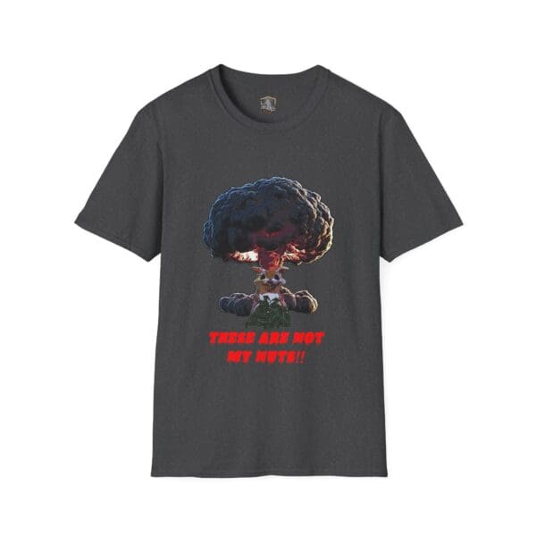 A black T-shirt featuring a dynamic graphic of an explosion, complete with bold red text stating "THESE ARE NOT MY NUTS!!", is known as the "Not My Nuts T-Shirt".