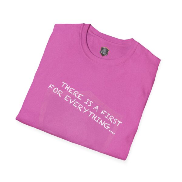 A pink t-shirt featuring the text "THERE IS A FIRST FOR EVERYTHING..." printed on the front, titled "There's a First for Everything... Except Impressions!